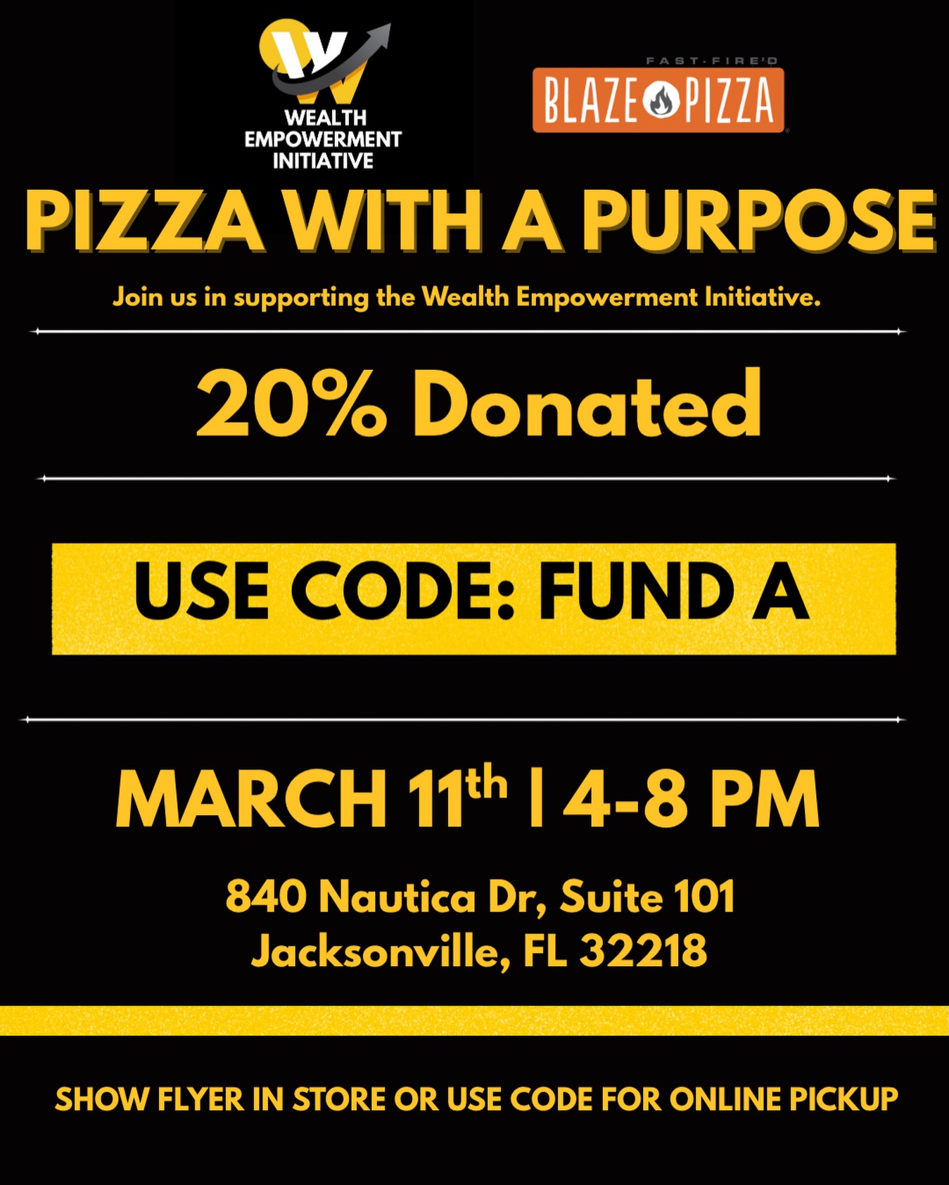 🍕✨ PIZZA WITH A PURPOSE ✨🍕
Jacksonville, let’s eat for impact!
On March 11th from 4–8 PM, 20% of your order at Blaze Pizza will be donated to support the Wealth Empowerment Initiative
That means your pizza = scholarships, financial education programs, community events, and whole-person wealth building.
📍 840 Nautica Dr, Suite 101
Jacksonville, FL 32218
🛒 Ordering online?
Use code: FUND A
🏬 Dining in?
Show this flyer in-store!
Bring your family. Bring your friends. Share this post.
Let’s turn dinner into donations 🙌🏽
Tag someone you’re bringing with you 👇🏽
#JacksonvilleFL #JaxEvents #SupportLocalJax #CommunityImpact #NonprofitLife WealthEmpowerment PizzaWithAPurpose FundraiserNight ItMyMoney JaxNonprofit